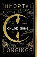 Immortal Longings (Flesh & False Gods, Bk. 1)