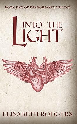 Into the Light (The Forsaken Trilogy Book 2)