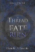 Thread of Fate and Ruin