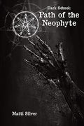 Dark School: Path of the Neophyte